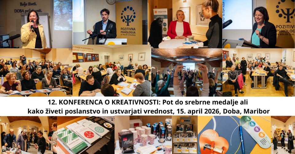 12. konferenca o kreativnosti - Pot do srebrne medalje – kako živeti poslanstvo in ustvarjati vrednost